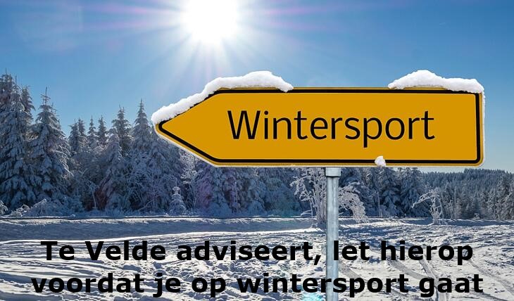 te velde wintersport blog en meer te velde adviseert let hierop voordat je op wintersport gaat